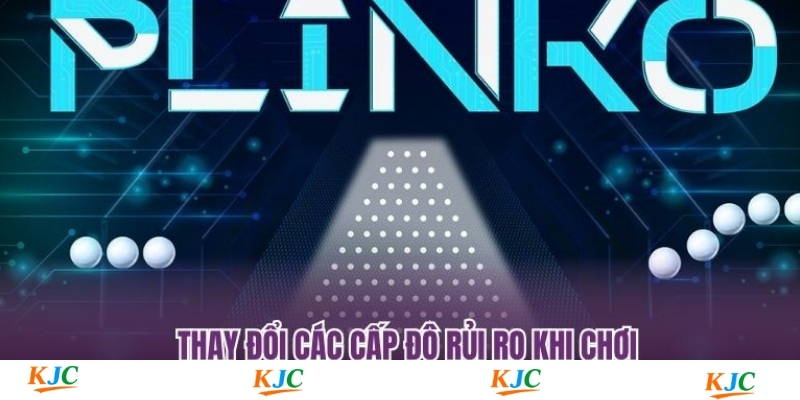 Thay đổi các cấp độ rủi ro khi chơi